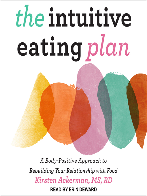 Title details for The Intuitive Eating Plan by Kirsten Ackerman - Wait list